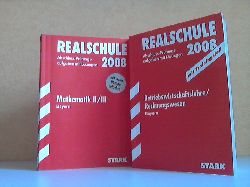 Autorengruppe;  Realschule 2008: Abschluss-Prüfungsaufgaben mit Lösungen Mathematik II/ III + Betriebswirtschaftslehre/ Rechnungswesen Bayern 2002-2007 