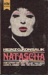 Konsalik, Heinz G.;  Natascha 