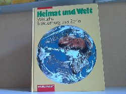 Autorengruppe;  Heimat und Welt, Weltatlas - Ausgabe fr Brandenburg und Berlin 