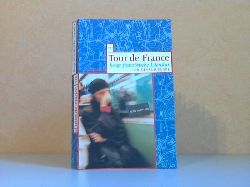 Wassermann, Annette;  Tour de France - Junge franzsische Literatur 