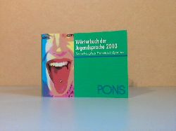 Bucher, Katja, Melanie Huber und \/assiliki Tona;  PONS Wrterbuch der Jugendsprache 2003 - Deutsch, Englisch, Franzsisch, Spanisch 