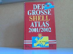 Autorengruppe;  Der grosse Shell Atlas 2001/ 2002 - Deutschland und Europa - OHNE CD 