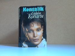 Konsalik, Heinz G.;  Geliebte Korsarin 