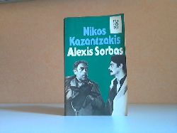 Kazantzakis, Nikos;  Alexis Sorbas - Abenteuer auf Kreta 