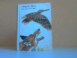 Bachor, Kurt;  Tiergeschichten aus unseren Wäldern Illustrationen von Heinz Rodewald 