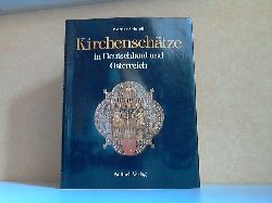 Schnell, Werner und Gerda Arndt;  Kirchenschtze in Deutschland und sterreich 
