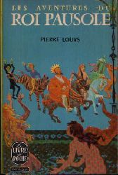Louys, Pierre:  Les aventures du roi Pausole 