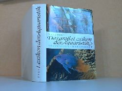 Frey, Hans;  Das große Lexikon der Aquaristik - Süßwasser und Meerwasser 
