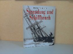 Pedersen, Peter;  Strandung und Schiffbruch - Mit Texten v. J.Conrad und Entscheidungen der Seeämter des Deutschen Reiches 