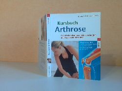 Rmelin, Alexander;  Kursbuch Arthrose. Gelenkerkrankungen effektiv vorbeugen und typgerecht behandeln 