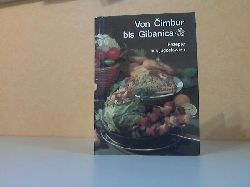 Autorengruppe;  Von Cimbur bis Gibanica. Rezepte aus Jugoslawien 