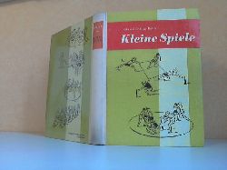Dbler, Erika und Hugo;  Kleine Spiele - Ein Handbuch fr Schule und Sportgemeinschaft 