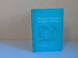 Wells, A.F.;  Models in Structural Inorganic Chemistry (Modelle in der strukturellen anorganischen Chemie) 