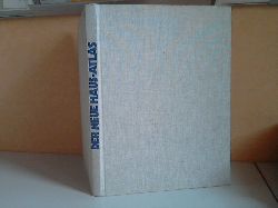 Autorengruppe;  Der neue Haus-Atlas - 73 Karten, 7 Seiten Reisegebiete, 16 Seiten Tabellen, 80 000 Registerstichworte 