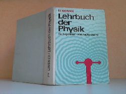 Lindner, Helmut;  Lehrbuch der Physik fr Ingenieur- und Fachschulen Mit 721 Bildern, 64 Tabellen, 304 Beispielen und einer Farbtafel 