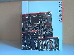 Autorengruppe;  AutoCAD Release 10 - Benutzerhandbuch 