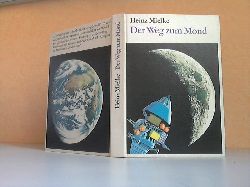 Mielke, Heinz;  Der Weg zum Mond Zeichnungen von Horst Boche 