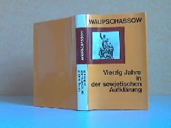 Waupschassow, S.;  Vierzig Jahre in der sowjetischen Aufklrung 