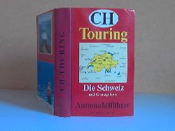 ohne Agaben;  CH Touring: Die Schweiz und Grenzgebiete -  Automobilfhrer 1974/ 1975 