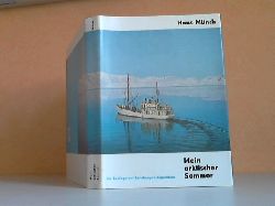Mnch, Hans;  Mein Arktischer Sommer. Ein Zoologe auf Spitzbergeb-Expedition 