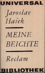 Hasek, Jaroslav:  Meine Beichte Reclams Universal-Bibliothek Band 229 