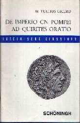 Ciceronis, M. Tulli und Ernst Bernert:  Se Imperio Cn. Pompei ad Quirites Oratio 