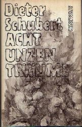 Schubert, Dieter:  Acht Unzen Trume 
