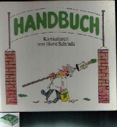 Schrade, Horst;  Handbuch Karikaturen 