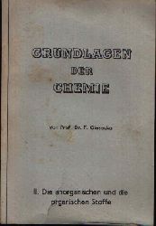 Giesecke, F.:  Grundlagen der Chemie Teil II: Die anorganischen und die organischen Stoffe 