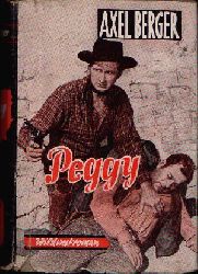 Berger, Axel:  Peggy Wildwest-Roman 