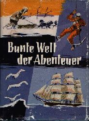 Schnur, E. (Herausgeber):  Bunte Welt der Abenteuer Erzhlungen 