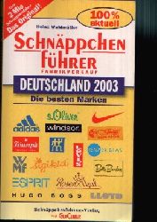 Waldmller, Heinz:  Schnppchenfhrer Deutschland 2003 Die besten Marken 