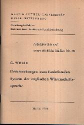 Weise, G.:  Untersuchungen zum funktionalen System der englischen Wissenschaftssprache Arbeitsberichte und wissenschaftliche Studien Nr. 121 