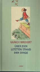 Wickert, Ulrich:  ber den Stand der Dinge 