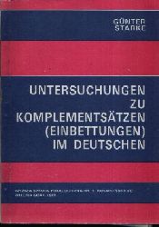 Starke, Gnter:  Untersuchungen zu Komplementstzen (Einbettungen) im Deutschen 