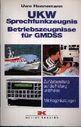 Hannemann, Uwe;  UKW Sprechfunkzeugnis - Betriebszeugnisse fr GMDSS 