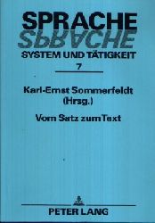 Sommerfeldt, Karl- Ernst:  Vom Satz zum Text Sprache, System und Ttigkeit Band 7 - Beitrge zur Bilanz und Kritik der  `Potsdamer Richtung ` 