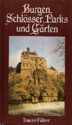 Krumbolz, Hans:  Burgen, Schlsser, Parks und Grten 
