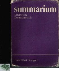 Malms, Johannes, Antje Hellwig und Hermann Steinthal:  Summarium Lateinische Kurzgrammatik 