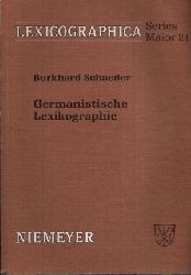 Schaeder, Burkhard:  Germanistische Lexikographie Lexicographica : Series maior, Band 21 