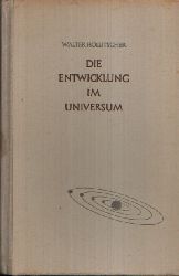 Hollitscher, Walter:  Die Entwicklung im Universum 