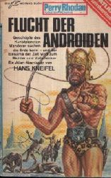 Kneifel, Hans:  Flucht der Androiden 