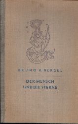Bürgel, Bruno H.;  Der Mensch und die Sterne 