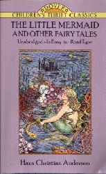 Andersen, Hans- Christian:  The little Mermaid and Other Fairy Tales 