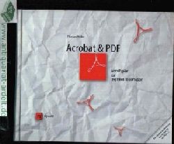 Mller, Thomas:  Acrobat & PDF Vom Papier zur digitalen Information 