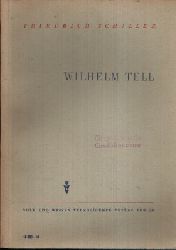 Schiller, Friedrich von:  Wilhelm Tell 