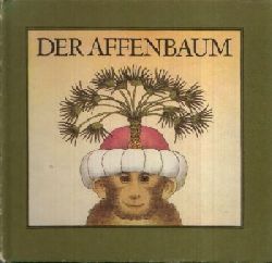 Geelhaar, Anne:  Der Affenbaum Indische Fabeln  Illustriert von Karl- Heinz Appelmann 