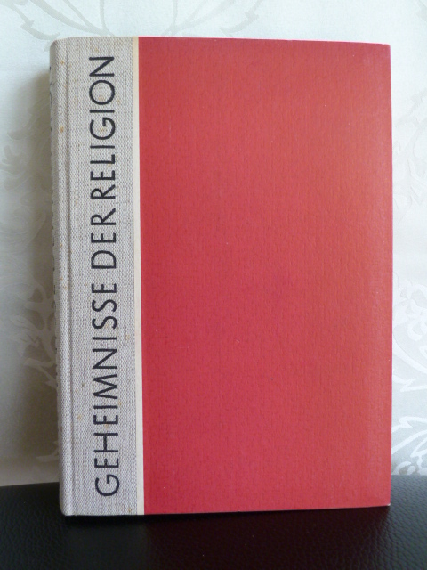 Hoffmann, R. / Schreck, J. / Ullrich, H. / Wolle, H.  Geheimnisse der Religion. Eine Anthologie. 