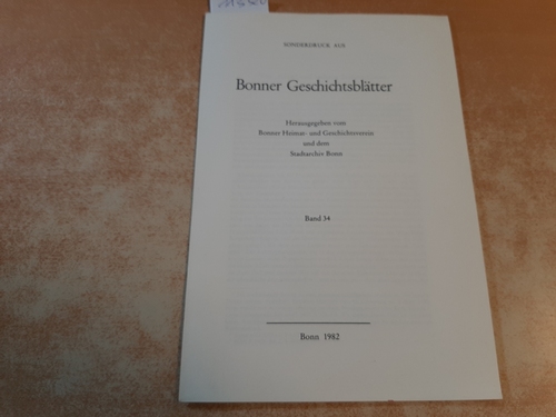 Siegfried Kross (Bonn)  Von -roten- und anderen Brahms-Festen; Sonderdruck aus Bonner Geschichtsblätter, Band 34 