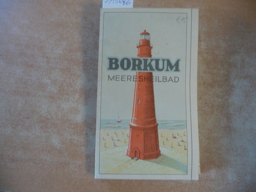 Kurverwaltung Borkum (beauftragt)  Borkum. Meeresheilbad - Karte - 1:25000 und 1:7500 - Ausgabe 1954 